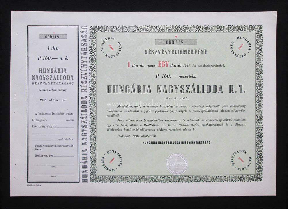 Hungária Nagyszálloda részvényelismervény 160 pengő 1946